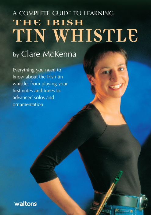 Irish Tin Whistle Tutor by Clare McKenna