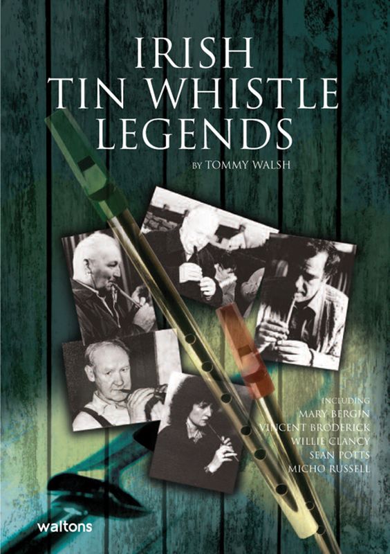 Tin Whistle Legenden und ihre Favoriten
