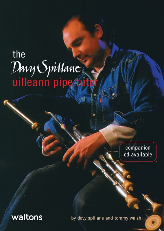 The Davey Spillane Uilleann Pipe Tutor